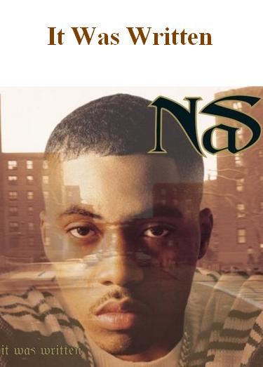 Nas - альбом It Was Written + bonus tracks