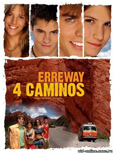 4 дороги - Erreway - Аргентинский фильм